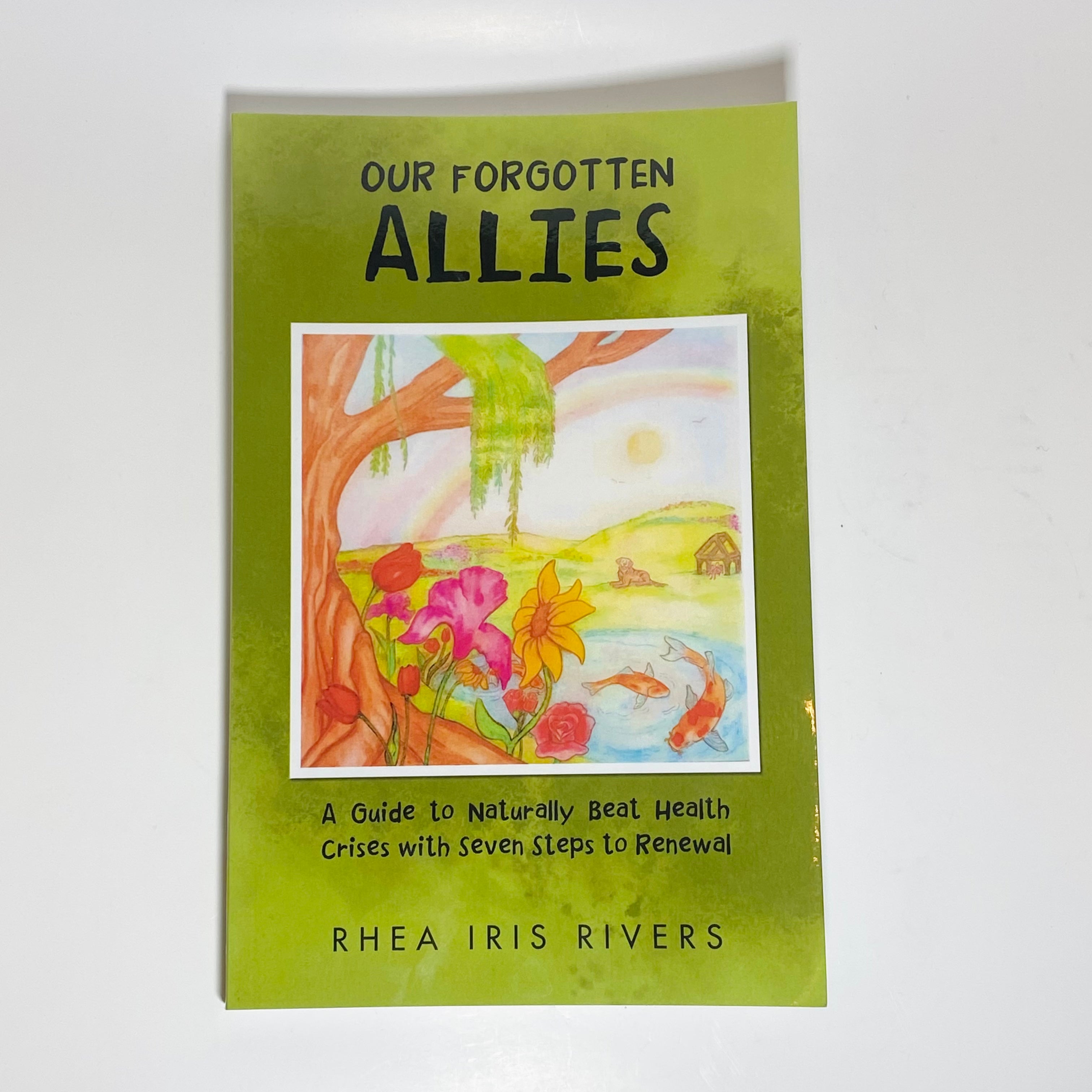 Our Forgotten Allies by Rhea Iris Rivers – Sedona Apotheca